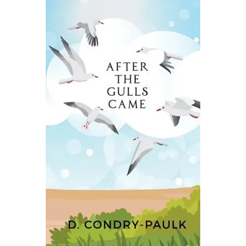 After the Gulls Came