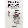 Pass The PCL-R: Your guide to Passing the Hare Psychopathy Checklist-Revised AKA The Psychopath Test