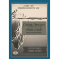 Going Deeper Study Guide-Group Edition-Part 1