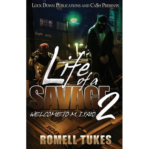 Life of a Savage 2: Welcome to M.I.YAYO