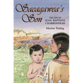 Sacagawea's Son: The Life of Jean Baptiste Charbonneau