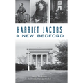 Harriet Jacobs in New Bedford