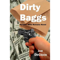Dirty Baggs