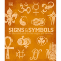 Signs and Symbols: An Illustrated Guide to Their Origins and Meanings