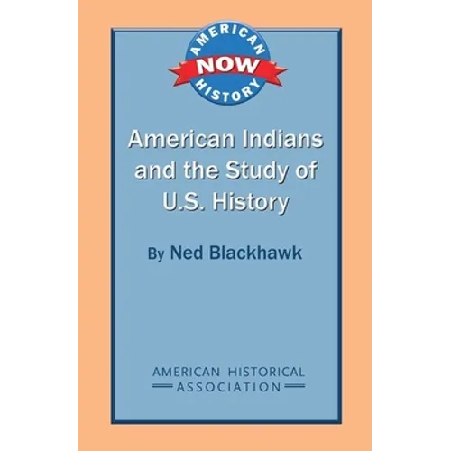 American Indians and the Study of U.S. History
