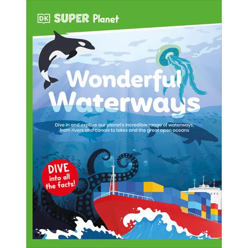 DK Super Planet Wonderful Waterways
