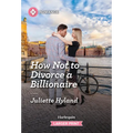 How Not to Divorce a Billionaire