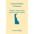 Colonial Families of Delaware, Volume 1