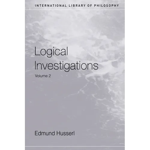 Logical Investigations: Volume II