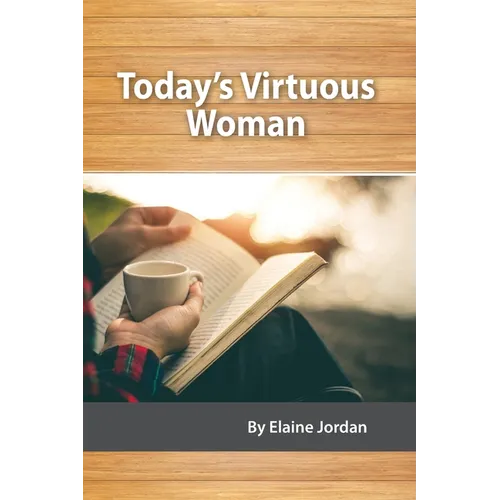 Today's Virtuous Woman
