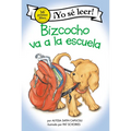 Bizcocho Va a la Escuela: Biscuit Goes to School (Spanish Edition)