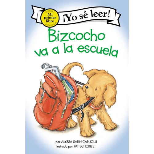 Bizcocho Va a la Escuela: Biscuit Goes to School (Spanish Edition)