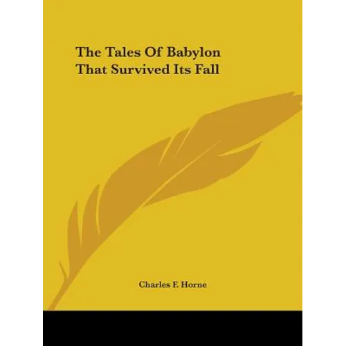 The Tales Of Babylon That Survived Its Fall