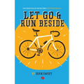 Let Go and Run Beside: Essentials of Intentional Preteen Ministry