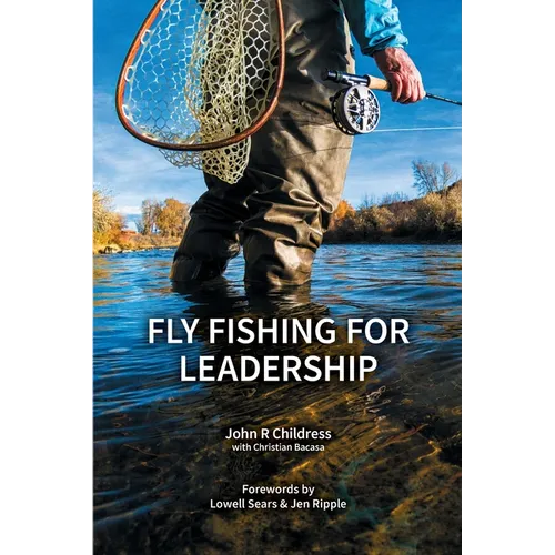 Fly Fishing for Leadership