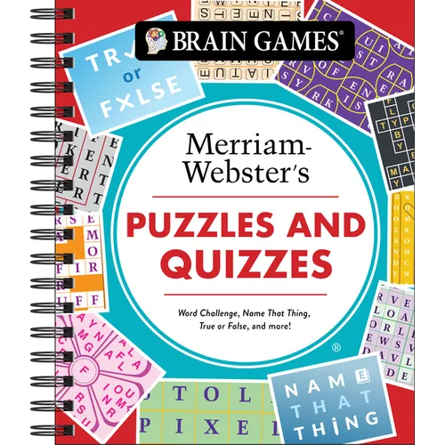 Brain Games - Puzzles and Quizzes: Merriam-Webster's Word Challenge, Name That Thing, True or False, and More!: Word Challenge, Name That Thing, True