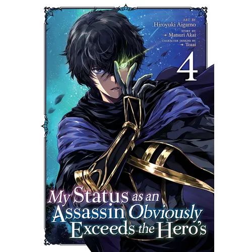My Status as an Assassin Obviously Exceeds the Hero's (Manga) Vol. 4