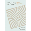 Politics in Time: History, Institutions, and Social Analysis