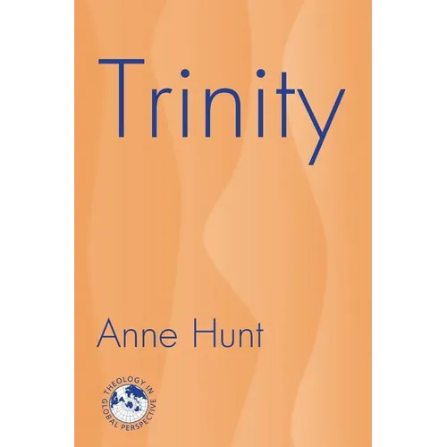Trinity: Nexus of the Mysteries of Christian Faith