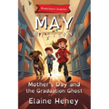 Mother's Day and the Graduation Ghost Blackthorn Stables May Mystery - Dyslexia Friendly