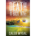Death on the Back Nine - Large Print Edition: A Myrtle Beach Mystery