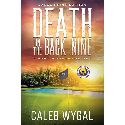 Death on the Back Nine - Large Print Edition: A Myrtle Beach Mystery