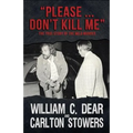 Please ... Don't Kill Me: The True Story of the Milo Murder
