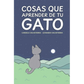 Cosas que aprender de tu gato