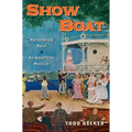 Show Boat: Performing Race in an American Musical