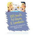 1001 Insults, Put-Downs, & Comebacks
