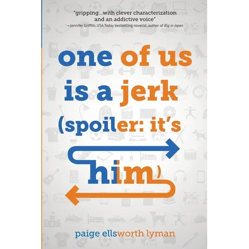 One of Us Is a Jerk (Spoiler: It's Him)