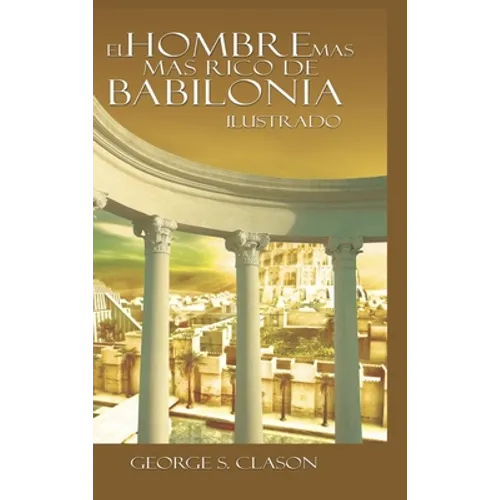 El Hombre Mas Rico de Babilonia