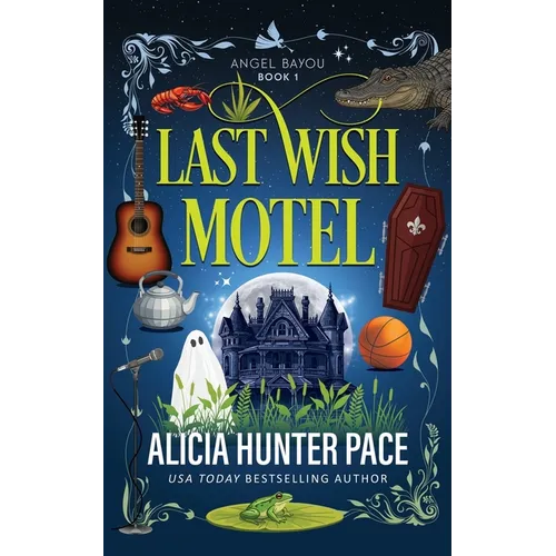 Last Wish Motel: A Small Town Single Mom Romance