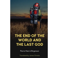 The End of the World and the Last God