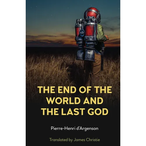 The End of the World and the Last God