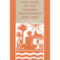 Lost Plays of the Harlem Renaissance, 1920-1940