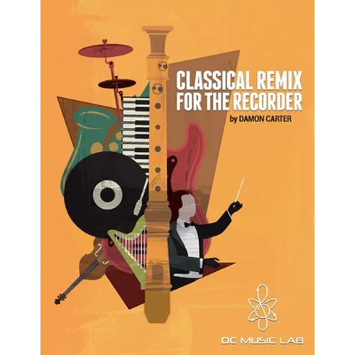 Classical Remix For The Recorder