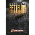 Steele's Battalion: The Great War Diaries