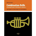 Combination Drills: Developed Scales in Odd Meters, Volume 2. For Trumpet & Other Treble Clef Instruments