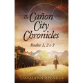 The Canon City Chronicles: Books 1, 2 & 3