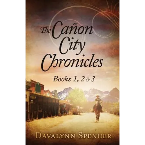 The Canon City Chronicles: Books 1, 2 & 3
