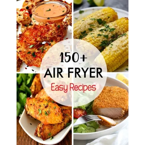 150+ Air Fryer Easy Recipes