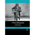A Blues Bibliography: Second Edition: Volume 2