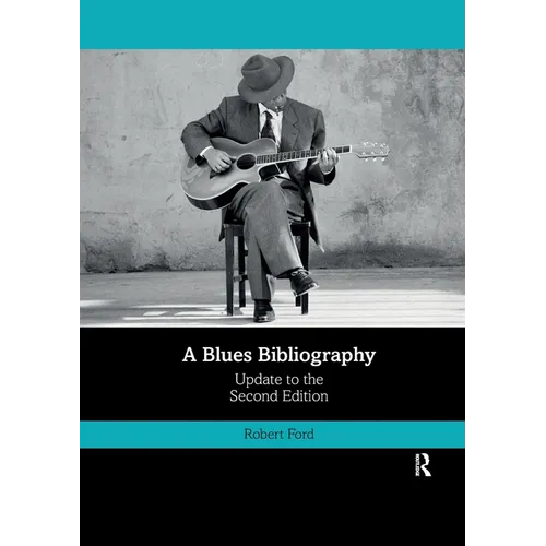 A Blues Bibliography: Second Edition: Volume 2