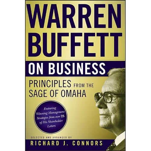 Warren Buffett on Business: Principles from the Sage of Omaha