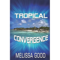 Tropical Convergence