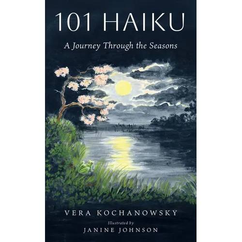 101 Haiku: A Journey Through the Seasons