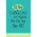50 Days to Embracing (and Enjoying) Who God Says You Are