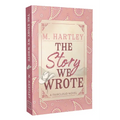 The Story We Wrote