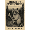 Monkey Wrenching